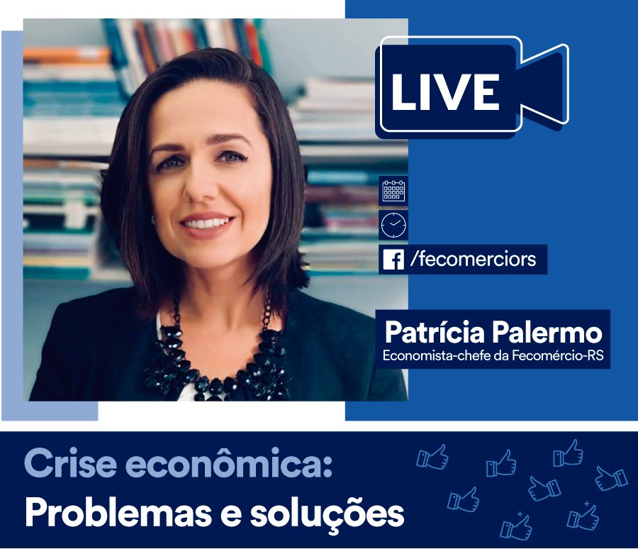 LIVE  Crise Econômica – Problemas e soluções