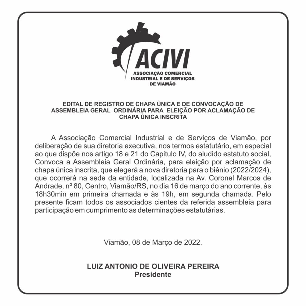 Edital de registro de chapa única e de convocação de Assembleia Geral Ordinária para eleição por aclamação de chapa única inscrita.