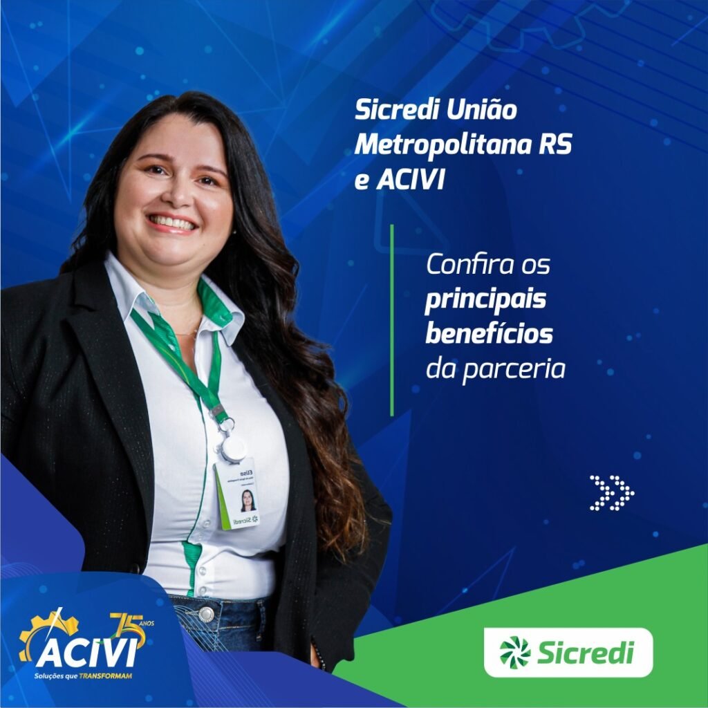 Sicredi União Metropolitana RS e ACIVI